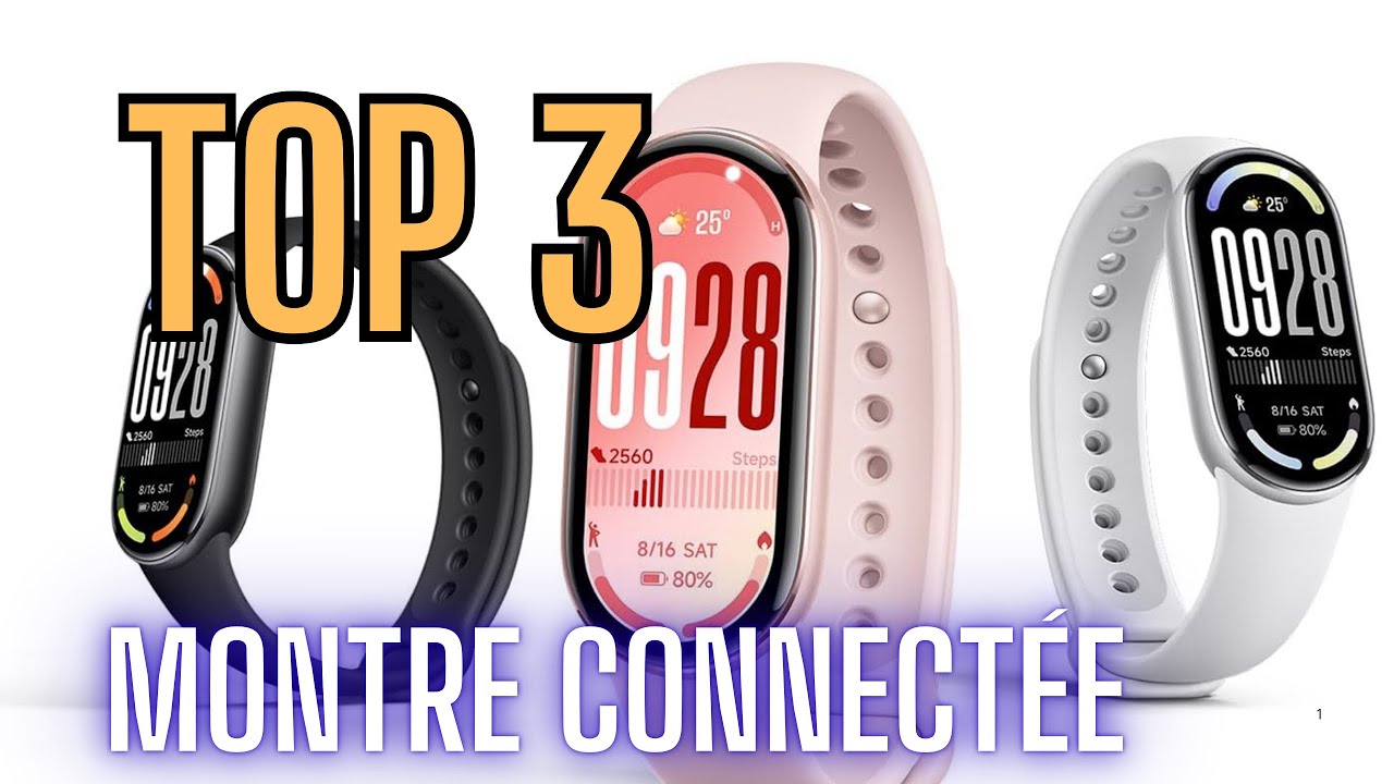 Top 3 : Meilleurs montres connectées 2025 