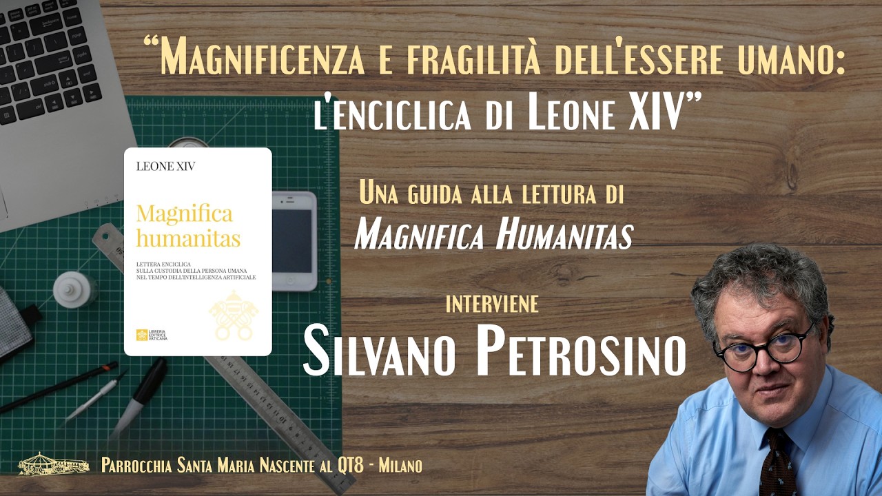 Magnificenza e fragilit&agrave; dell'essere umano: l'enciclica di Leone XIV