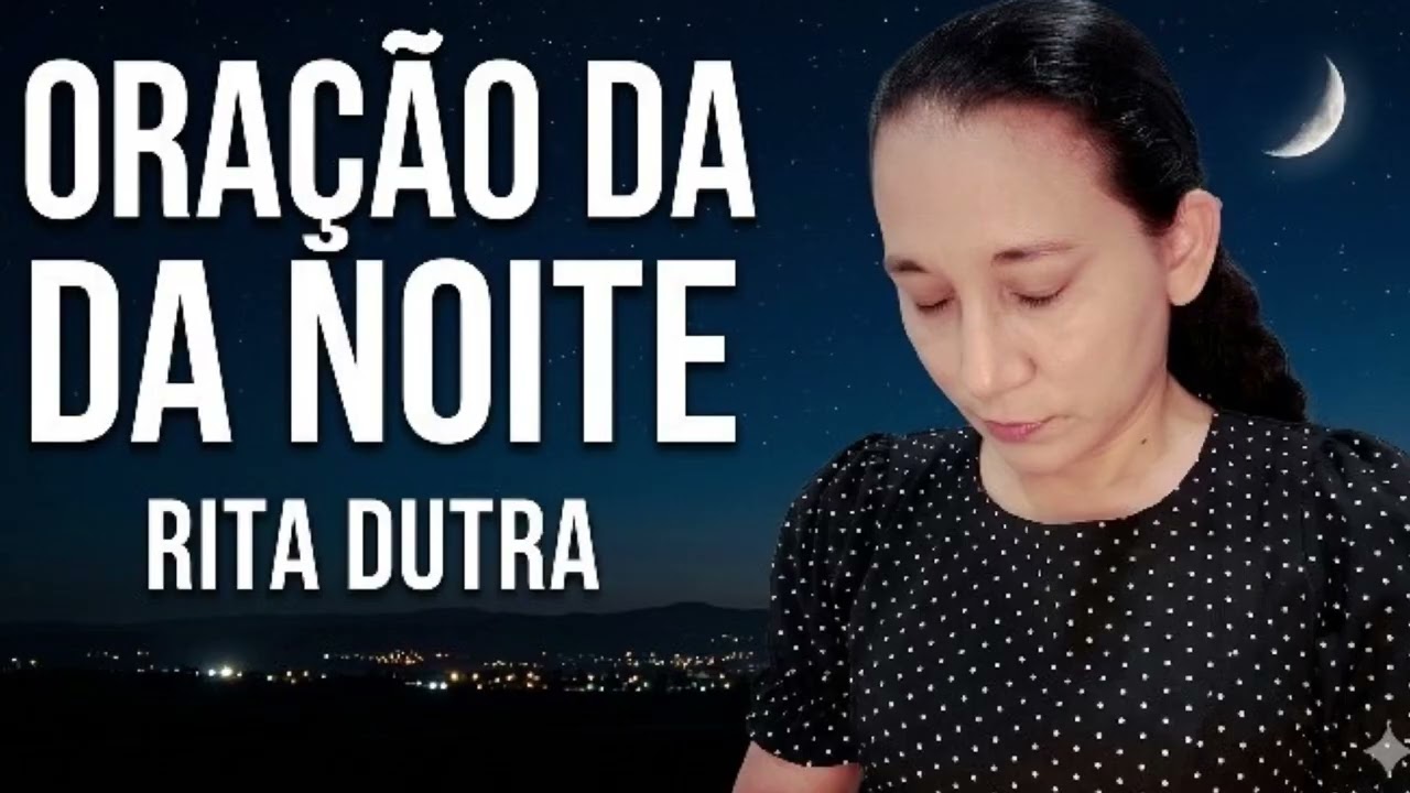 ORAÇÃO PARA UMA NOITE ABENÇOADA 19/3/26 ORE COMIGO 