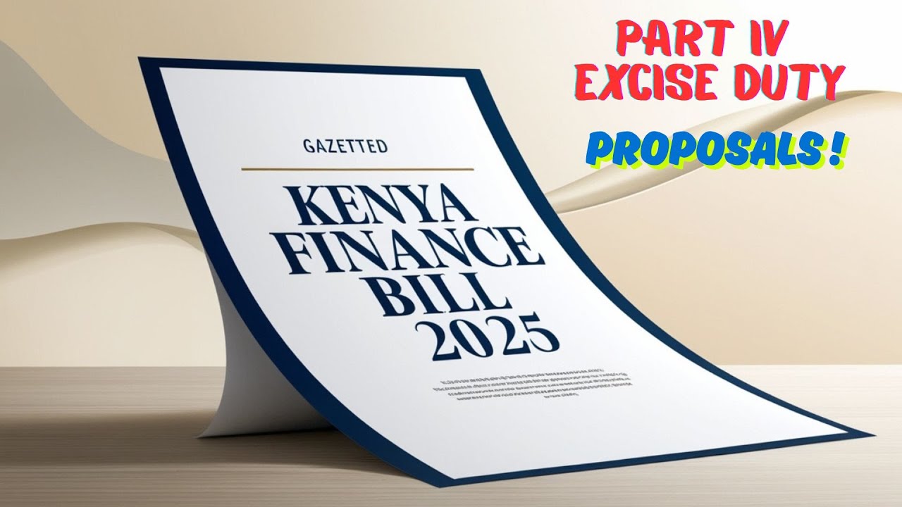 Kenya Finance Bill 2025 I Part IV Excise Duty