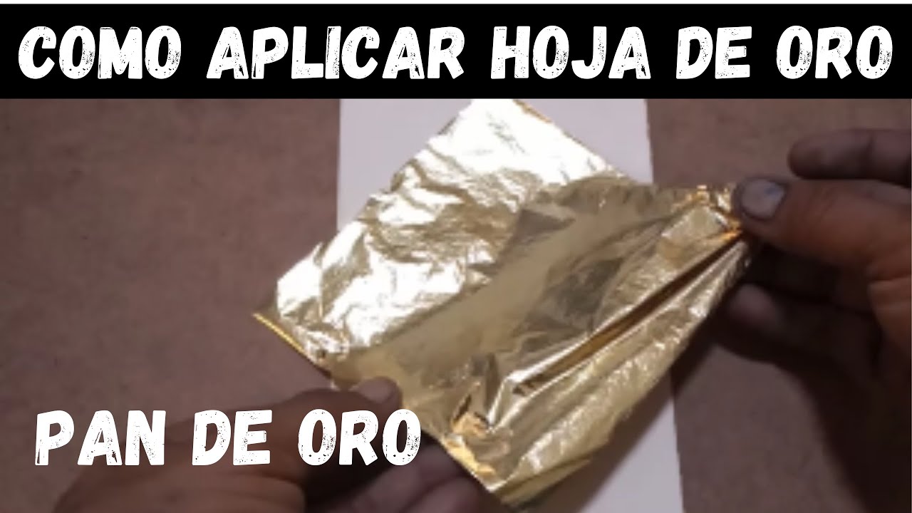 como aplicar hoja de oro | pan de oro