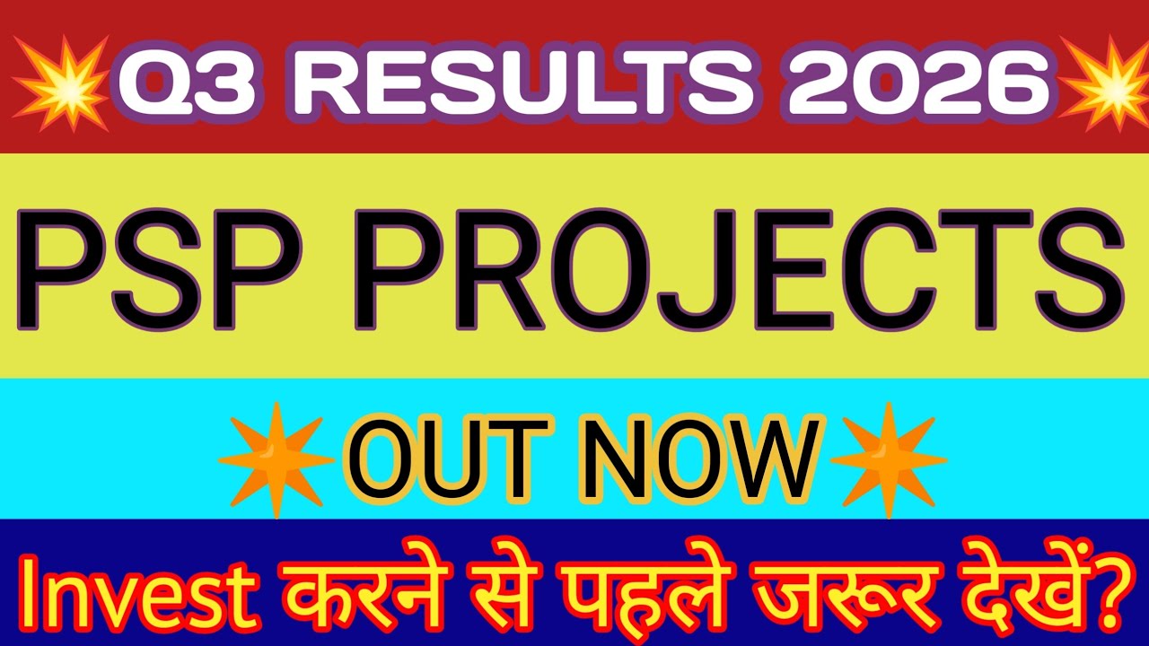PSP Projects Q3 Results 2026 🔴 PSP Projects Results Today 🔴 PSP Projects Share Latest News