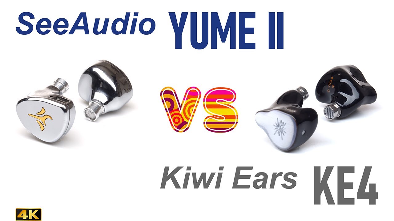 SeeAudio Yume 2 vs Kiwi Ears KE4