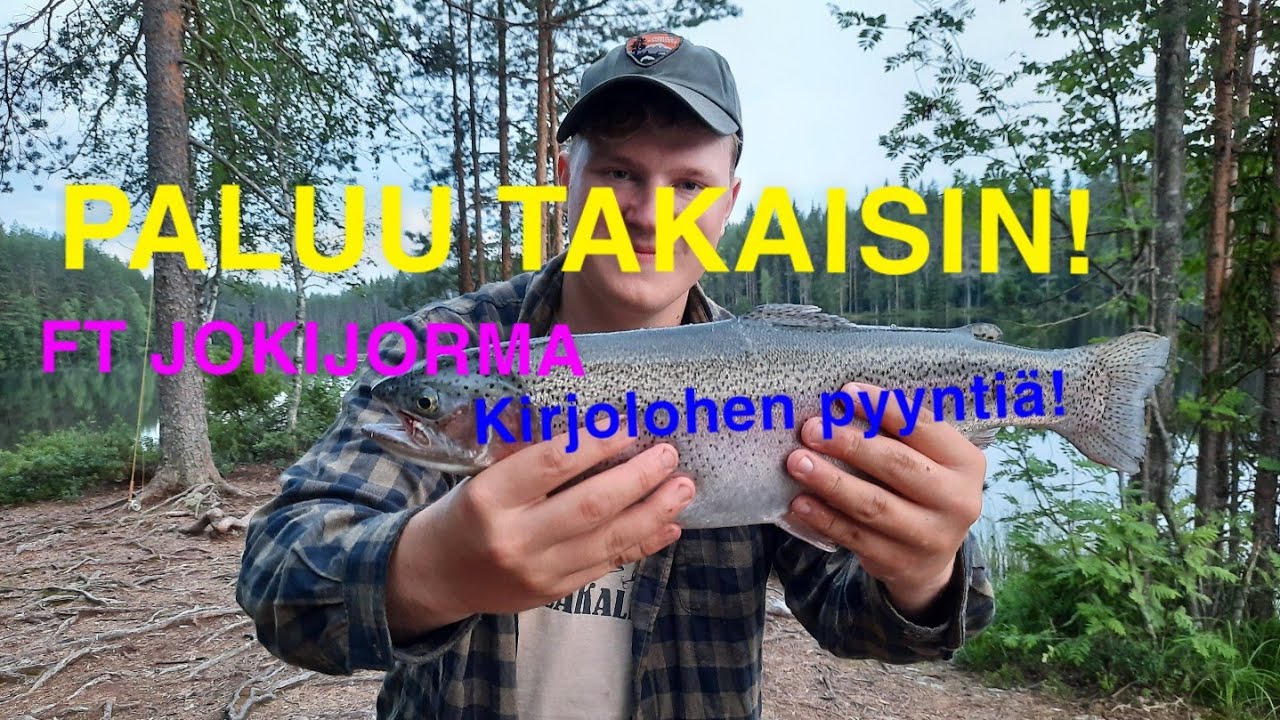 PALUU TAKAISIN! Kalastusta Merikarvianjoella, (ft.Jokijorma) ja Kirjolohen pyyntiä Valkeajärvellä!