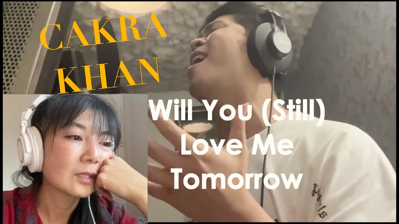 SINGER SONGWRITER Listens to CAKRA KHAN || Will You Still Love Me Tomorrow || Real Reaction