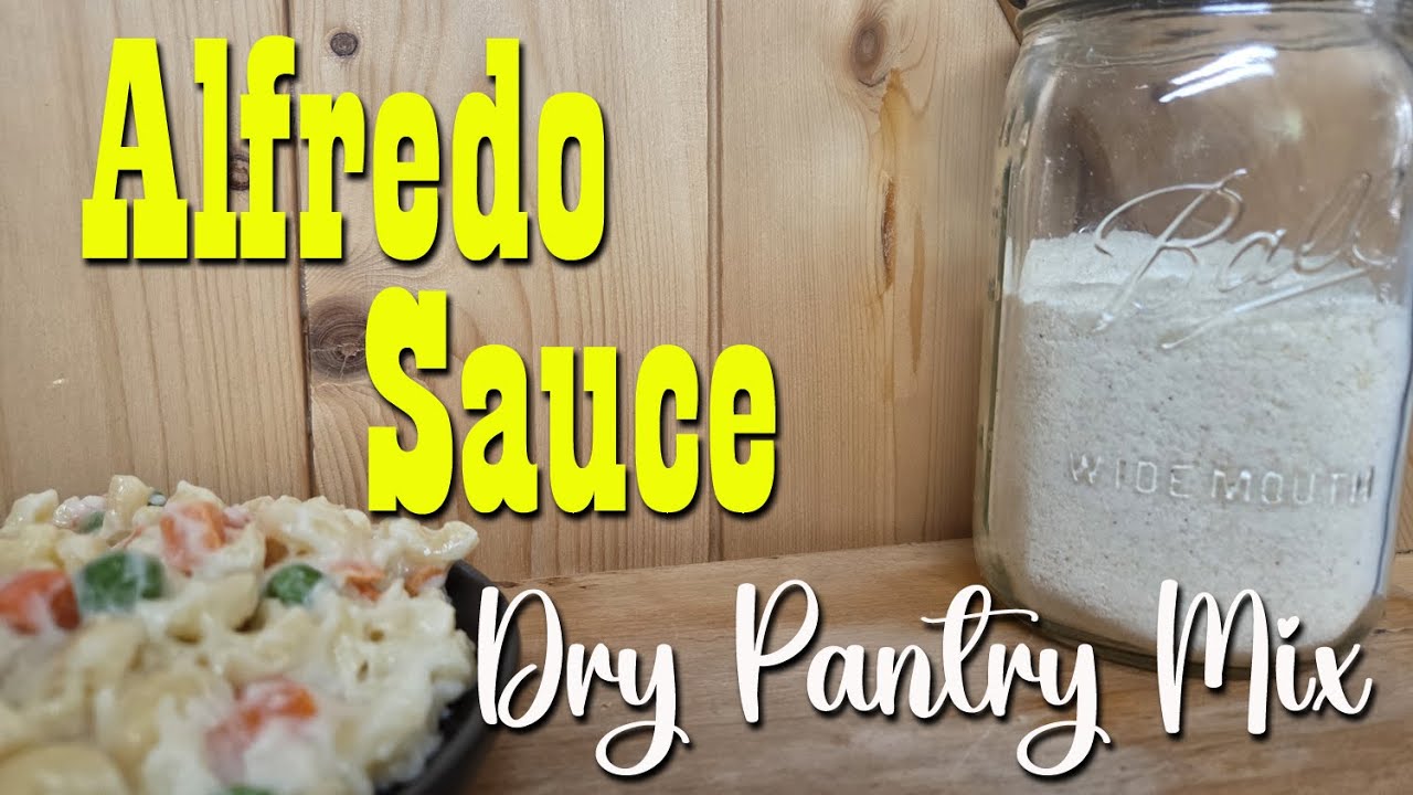 ALFREDO Sauce Dry Mix from the Pantry ~ Save on Time, Money & Weird Ingredients