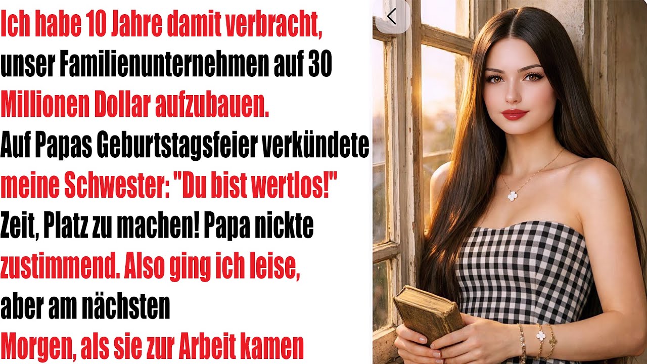 10 Jahre Aufbau, 30 Mio. Erfolg – Doch auf Papas Geburtstag zerstörte meine Schwester alles