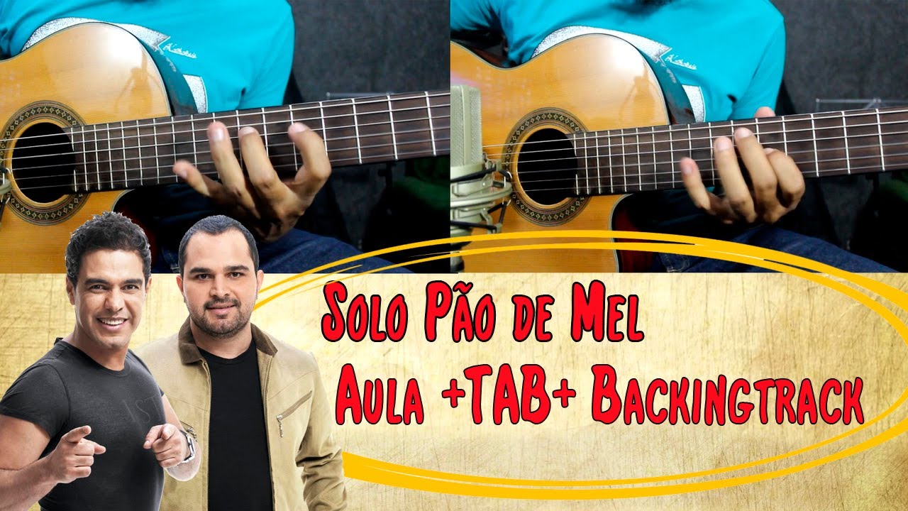 Solo Pão de Mel (Aula + TAB + Backingtrack) Zéze di Camargo e Luciano