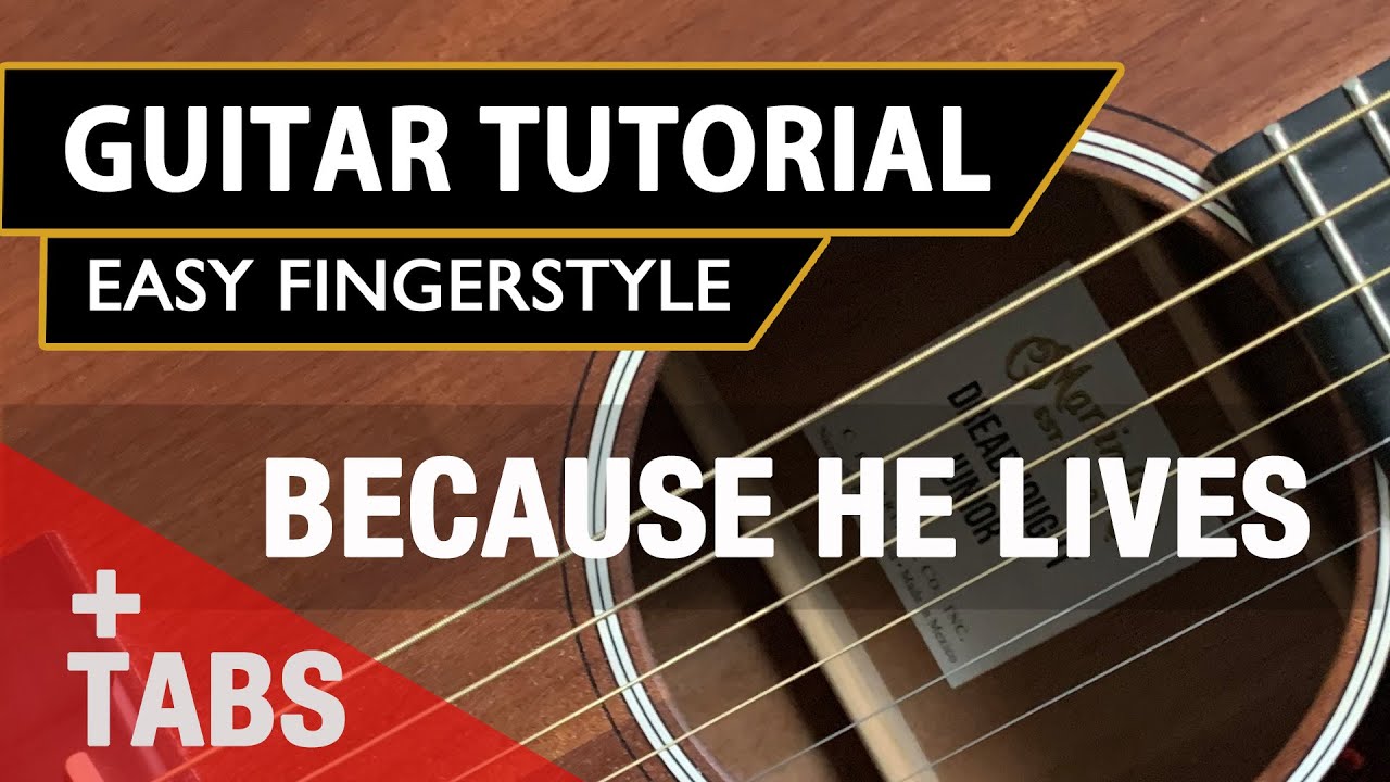 Because He Lives | Hymn | Easy Fingerstyle Guitar Tutorial