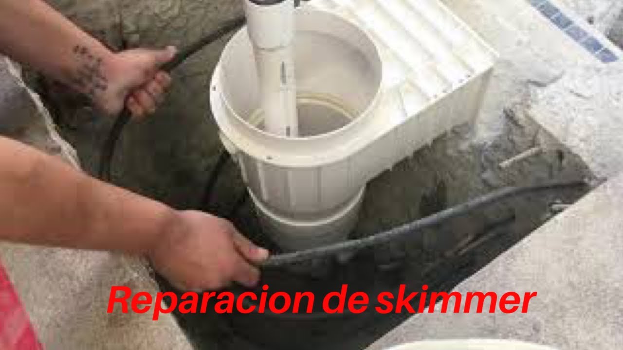 Reparación de skimmer