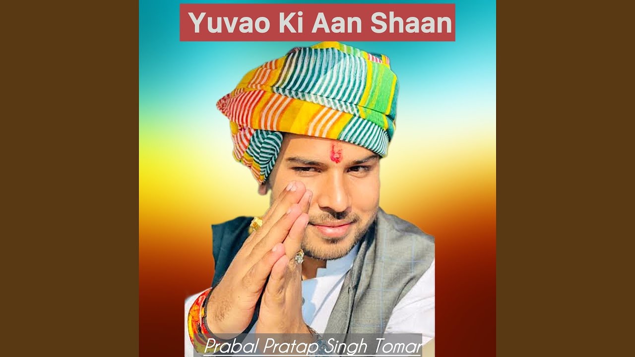 Yuvao Ki Aan Shaan
