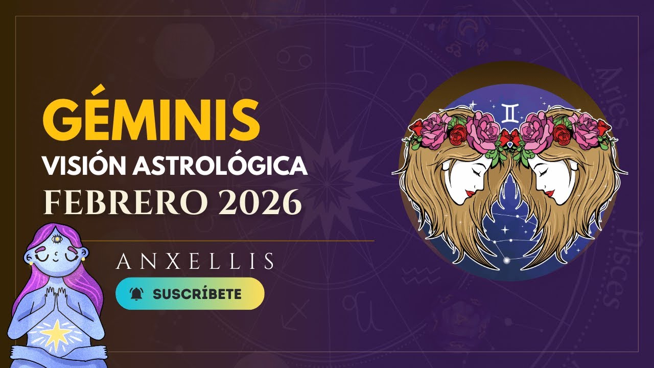 Astrología 2026: Géminis en el mes de Febrero
