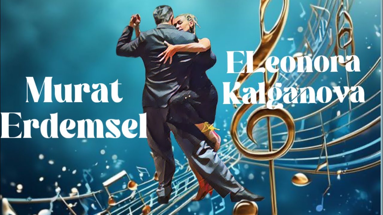 ELeonora Kalganova & Murat Erdemsel 4/4