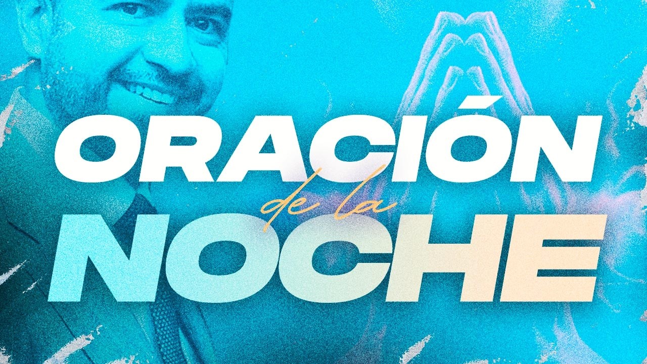 Oración de la Noche 🙏🌙  |  Freddy DeAnda