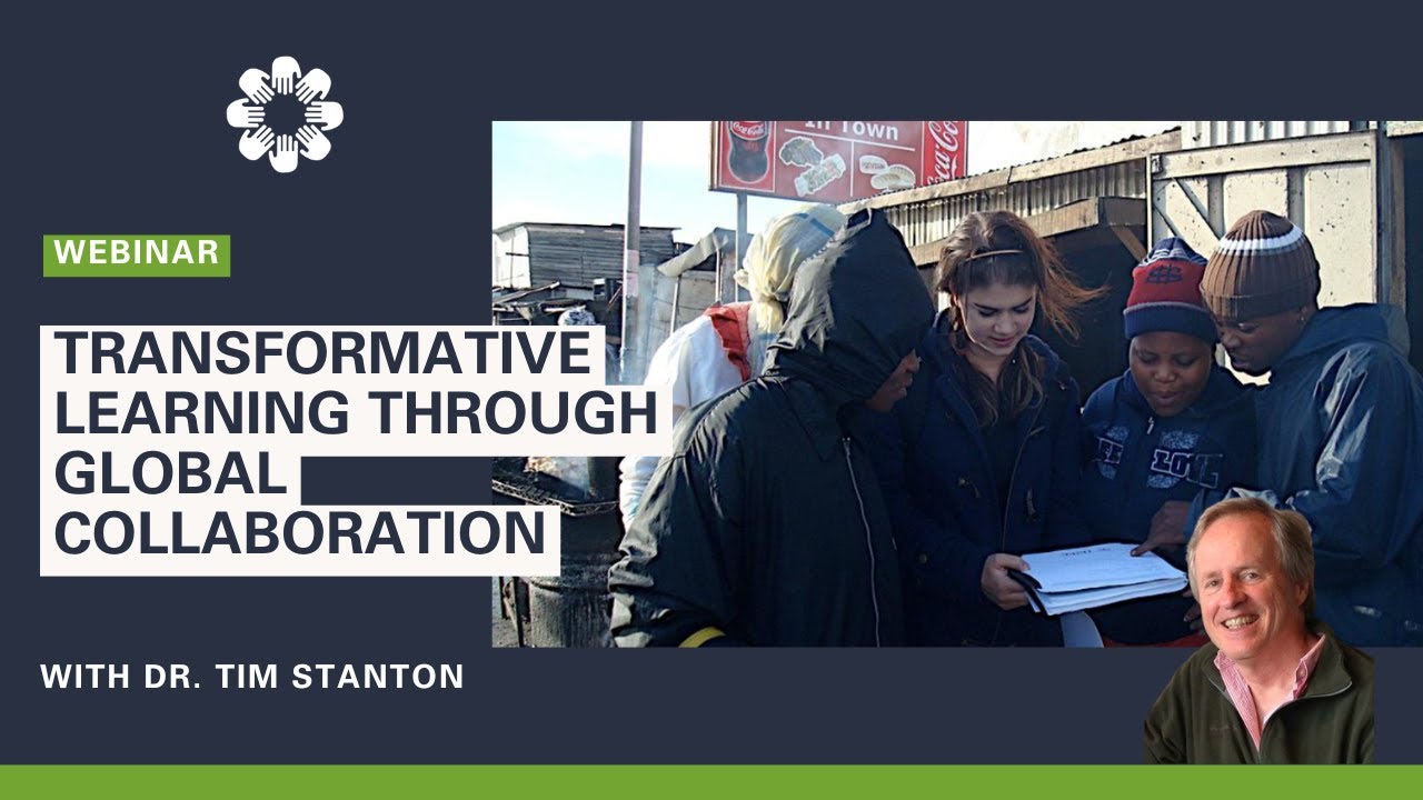 Transformative Learning Through Global Collaboration Webinar with Dr. Tim Stanton