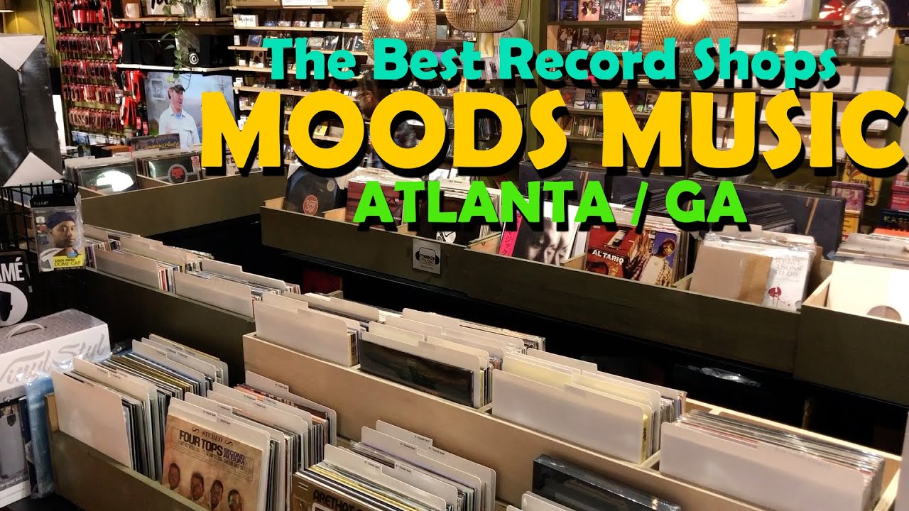 The Best Record Shops - Moods Music in Atlanta, GA, USA