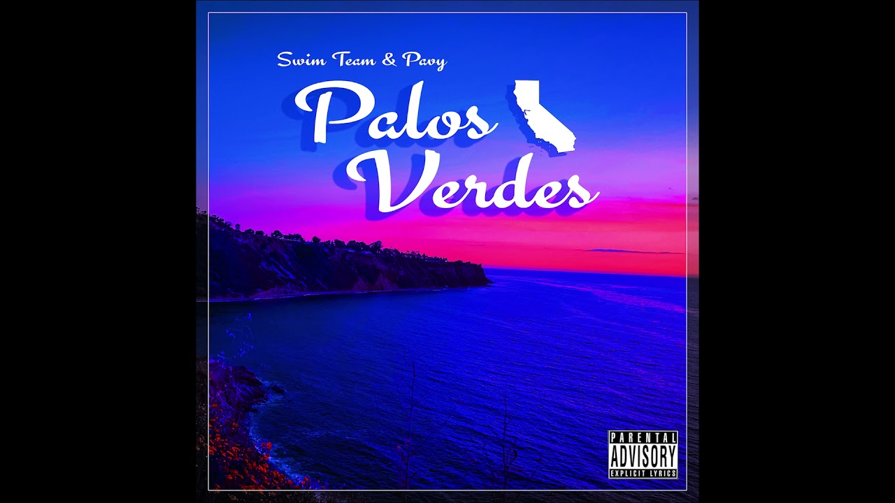 Swim Team & Pavy - Palos Verdes [Official Audio]