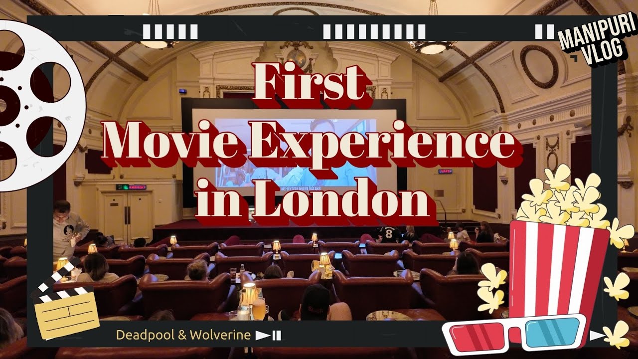 First Movie Experience in London || MiniVlog #Deadpool&Wolverine #MarvelInLondon