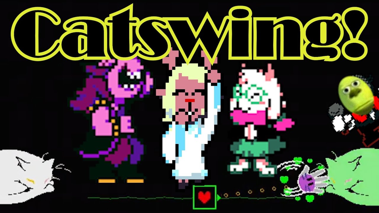 Catswing if The fun gang took over [Deltarune song]