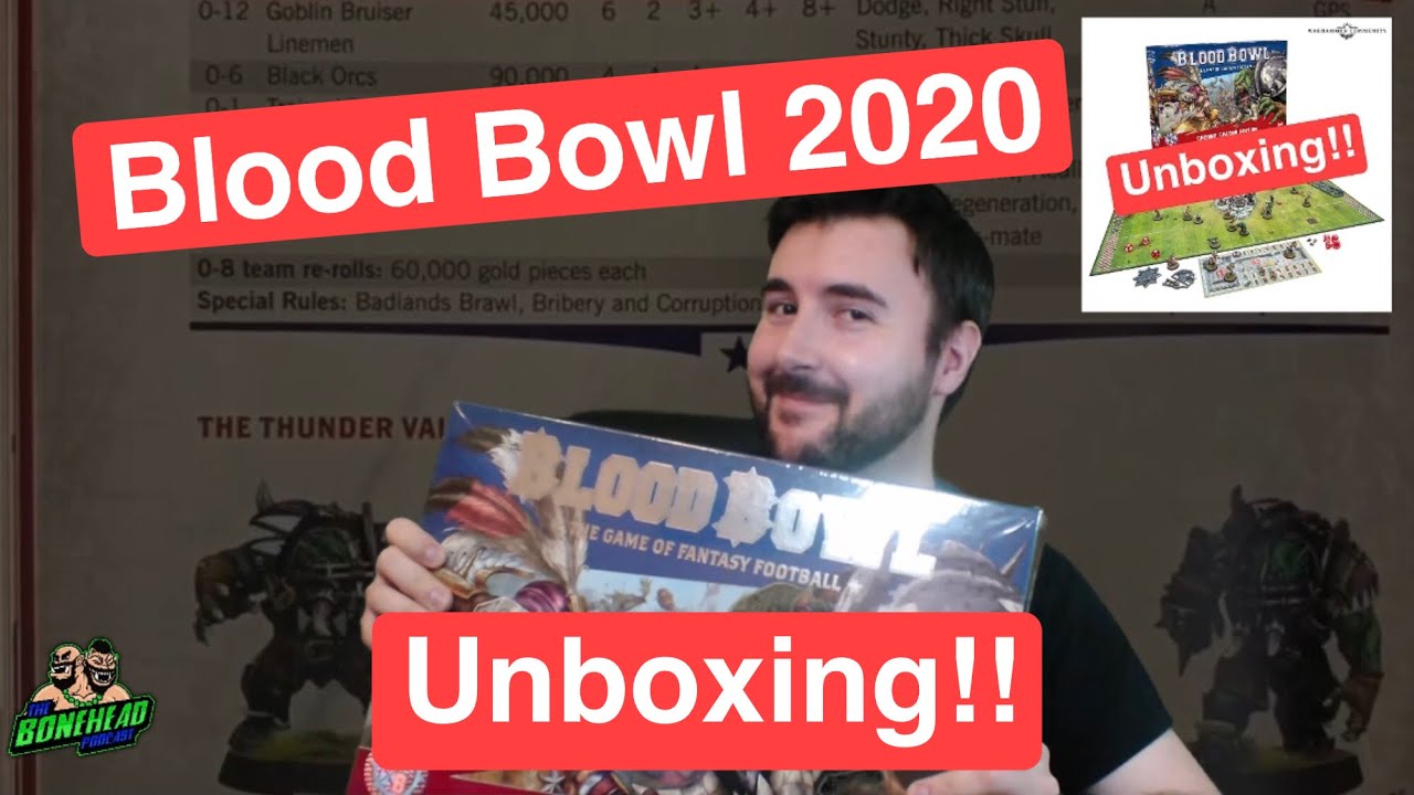 New Blood Bowl 2020 Season Two Unboxing!!!! (Bonehead Podcast)