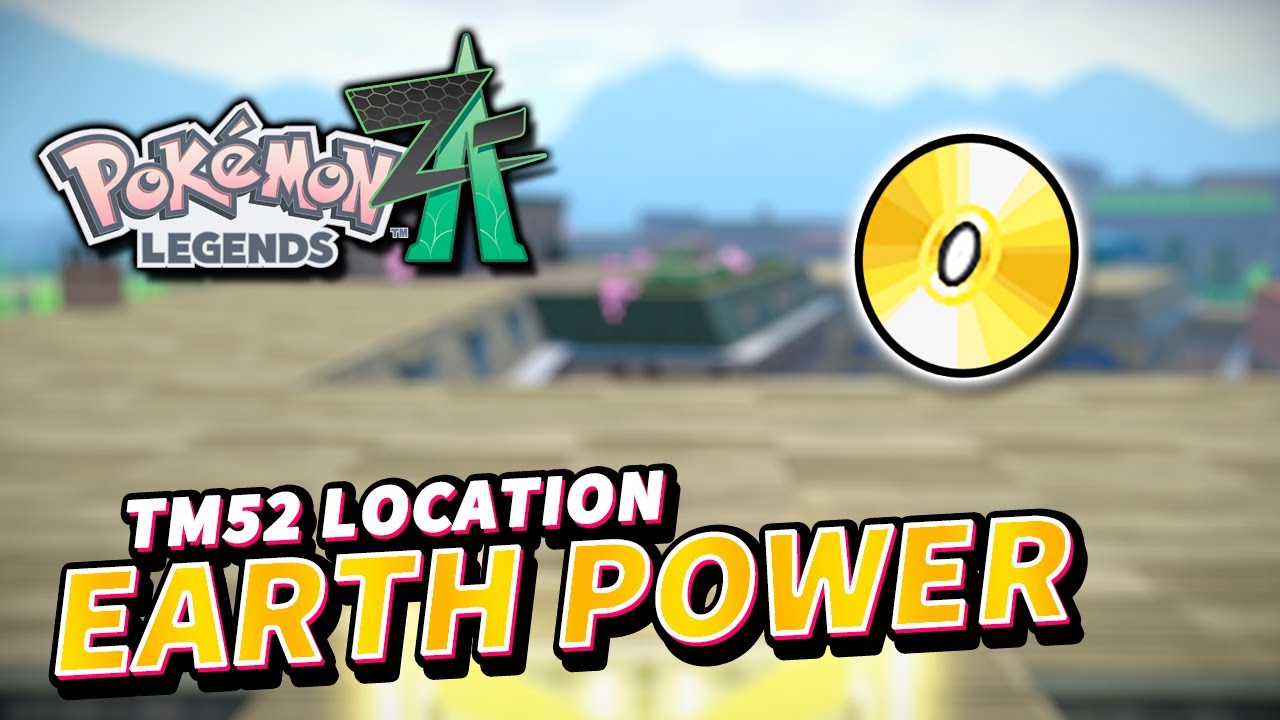 Pokemon Legends Z-A How to get EARTH POWER TM (TM52 Earth Power Location)