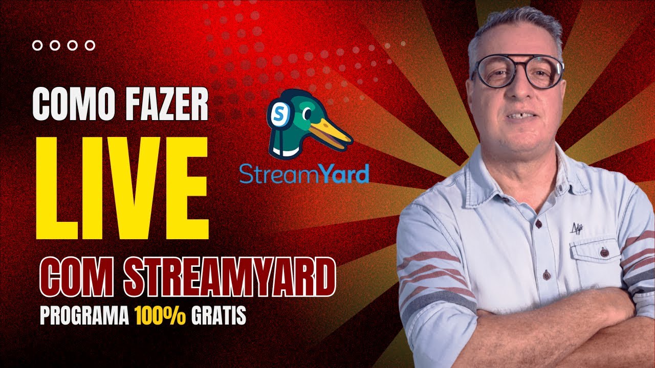 Faça Lives PROFISSIONAIS no YouTube com o Programa GRÁTIS STREAMYARD