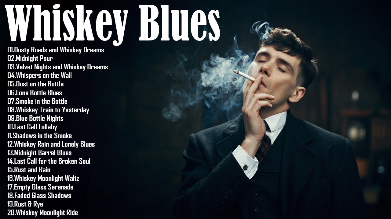 Relaxing Whiskey Blues - Playlist Best Songs Of Slow Blues/ Rock