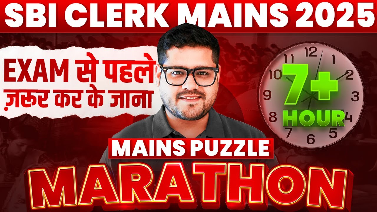 ⏳ SBI Clerk Mains 2024 Puzzle Marathon | Last-Minute Reasoning Practice with Ankush Lamba
