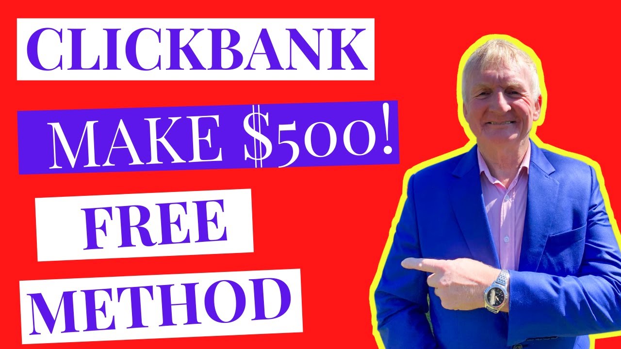 👉 Clickbank How To Make $500 Free Method