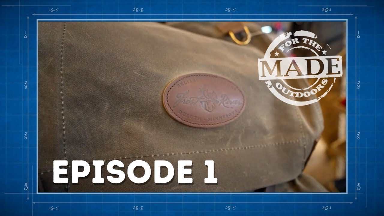 Made for the Outdoors (2023) Episode 1: Frost River Backpack