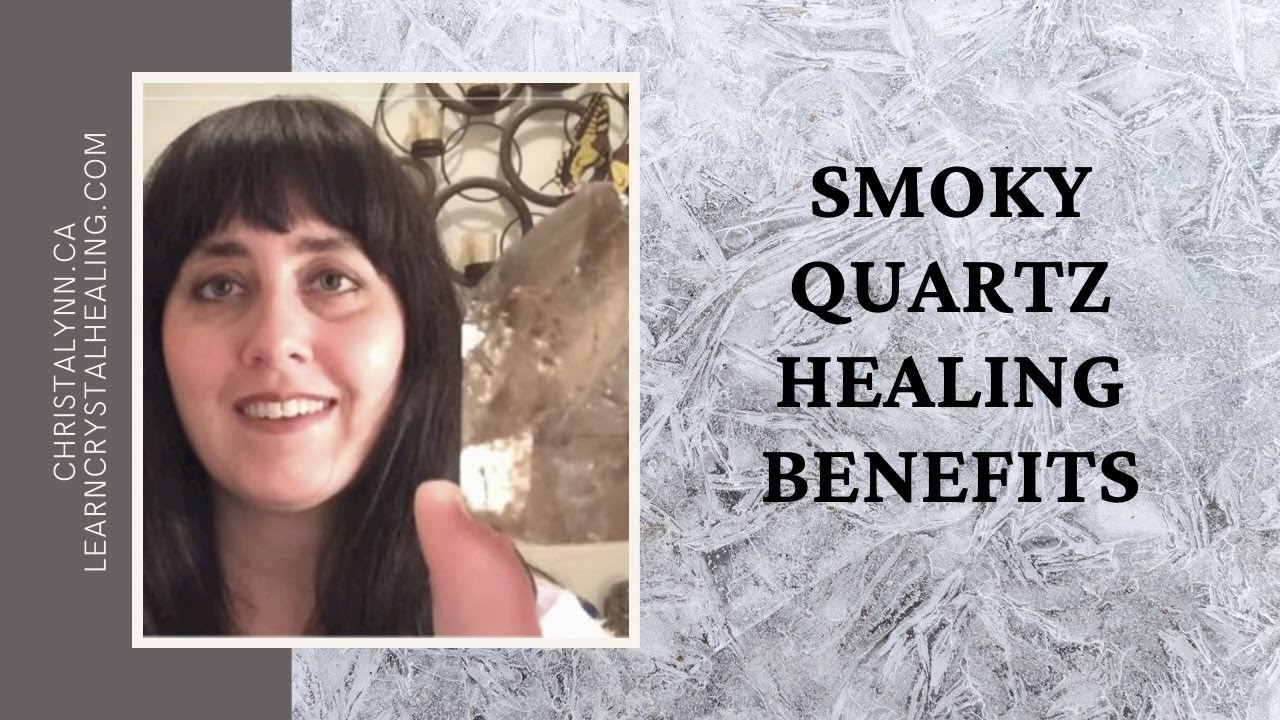 Healing with Smoky Quartz