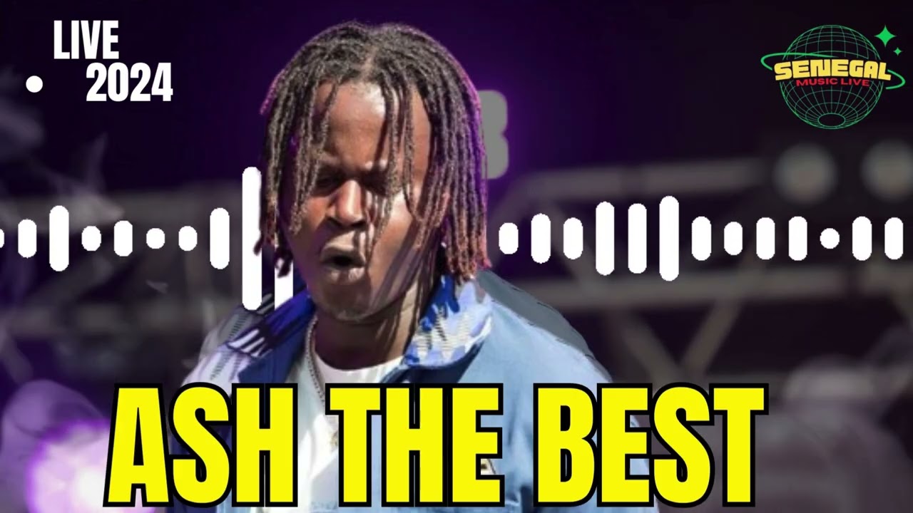 ASH THE BEST - DIBEER ALBUM LIVE SONG 2H DE TEMP NON STOP NOUVEAUTE 2024