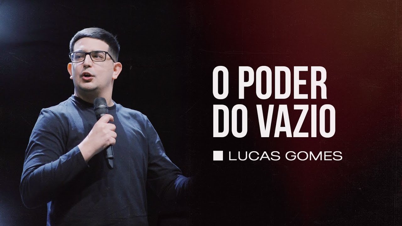 O PODER DO VAZIO - Lucas Gomes