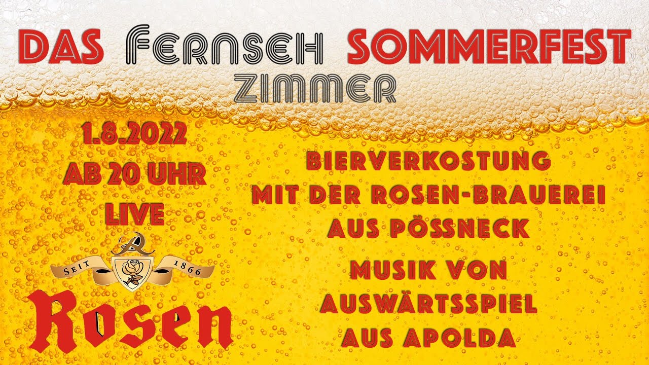 Montag 1.8.22: Sommerfest und Bierverkostung mit der Rosen-Brauerei
