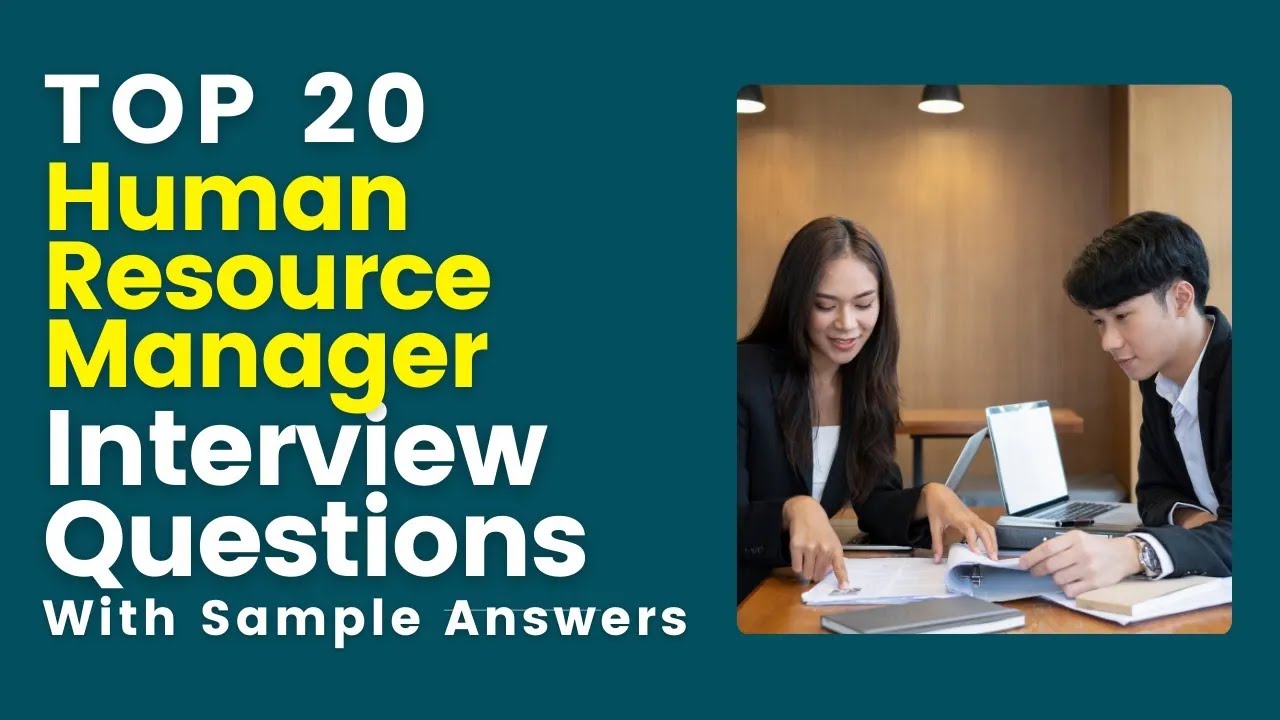 Top 20 HR Manager Interview Questions and Answers for 2025