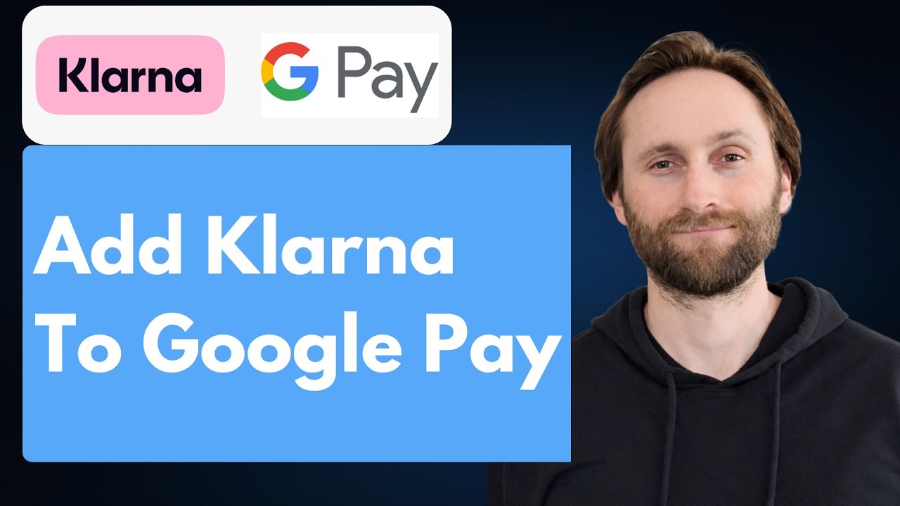 How to Add Klarna to Google Pay (EASY) [Full Guide 2026]