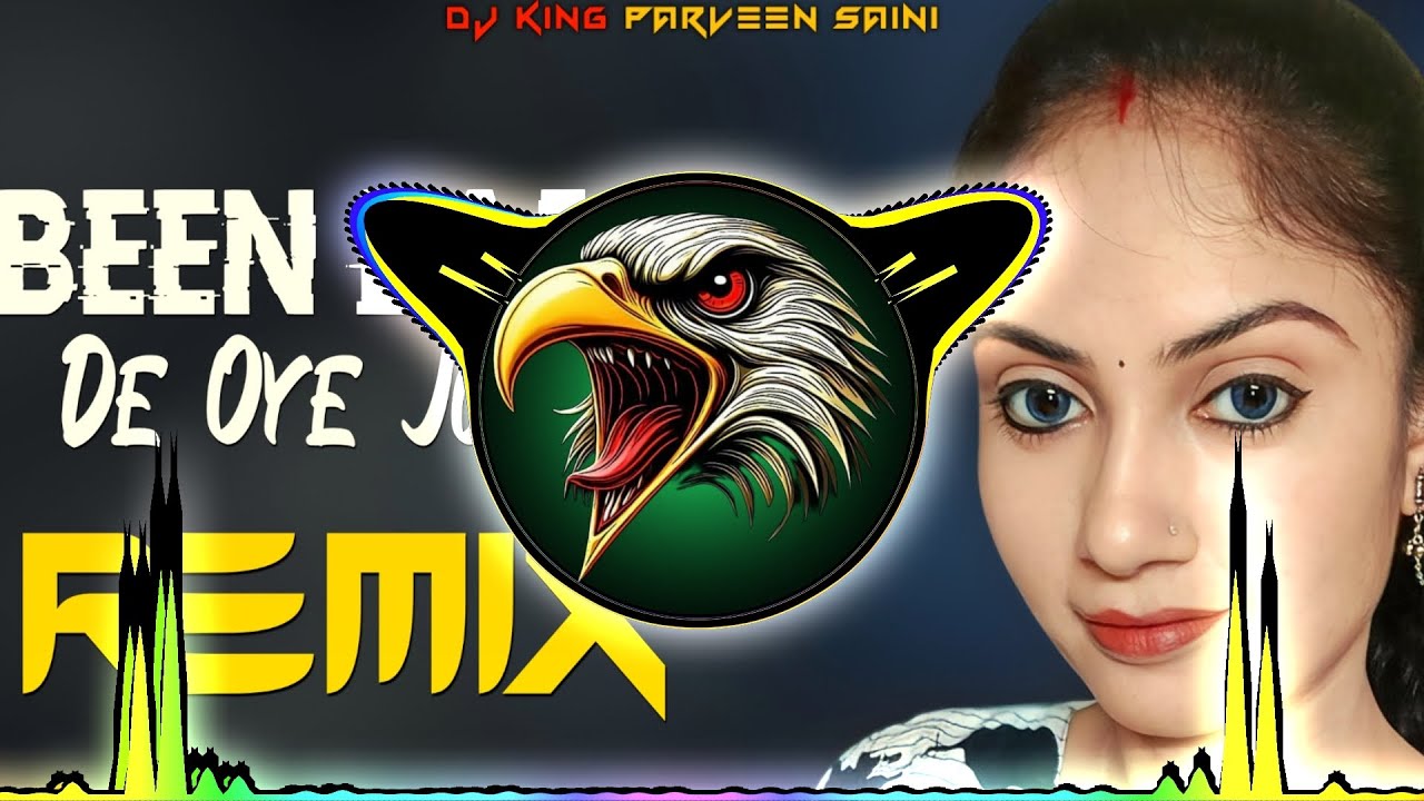Been Baja De Oye Jogi Dj Remix Hard Baas | High Bass Vibration Mix | Dj King Parveen Saini