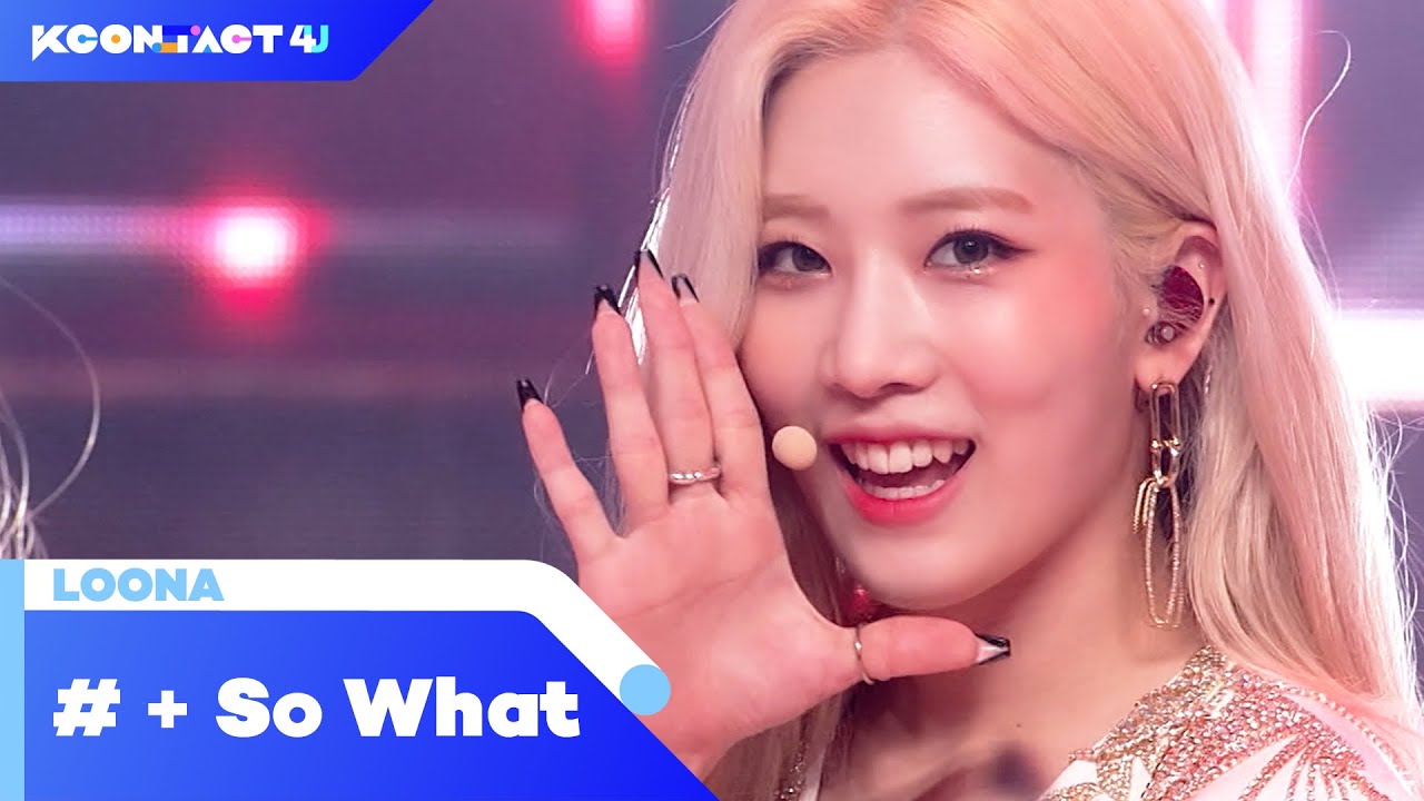 LOONA (이달의소녀) - # + So What | KCON:TACT 4 U | Mnet 210722 방송