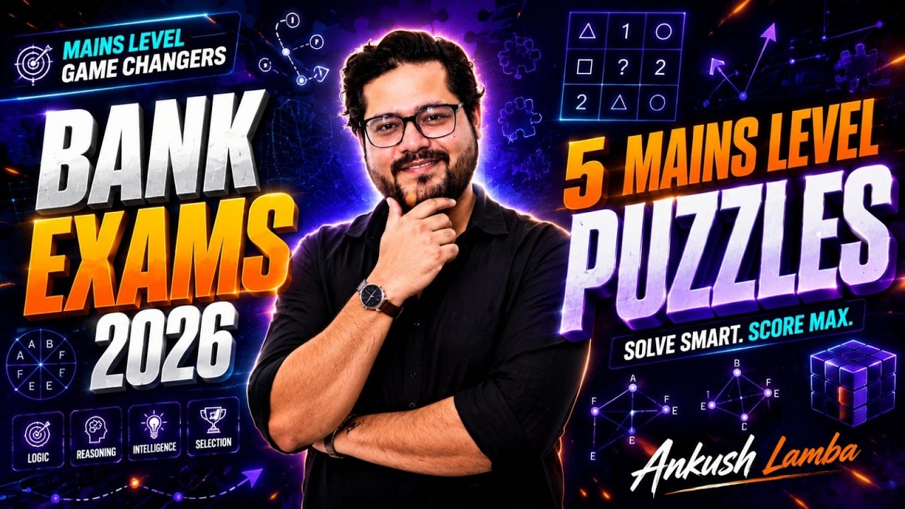 Bank Exams 2026 | 5 Mains Level Puzzles | Reasoning by Ankush Lamba