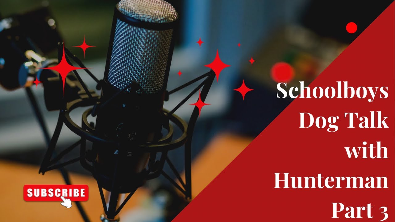 Schoolboy's Dog Talk with Hunterman part 3: Troubleshooting During The Keep!!!!