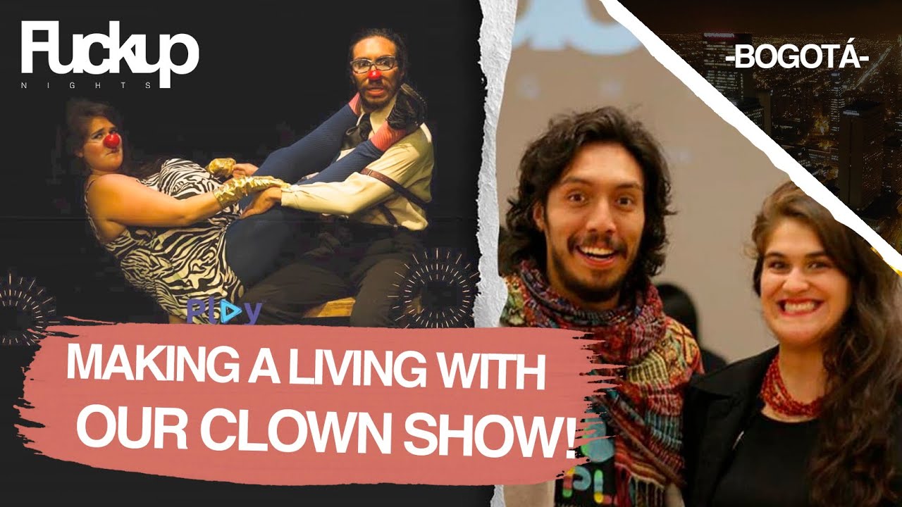 The struggle of launching a clown school | Colectivo PLAY #FuckupNighta