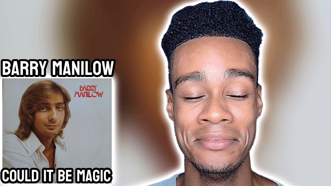Barry Manilow - Could It Be Magic | FIRST TIME REACTION