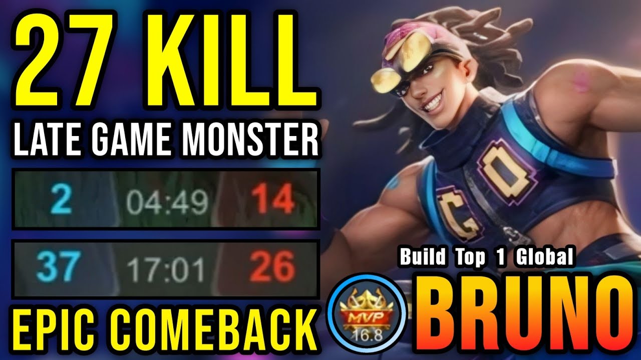 Comeback is Real!! 27 Kills Bruno Late Game Monster!! - Build Top 1 Global Bruno ~ MLBB