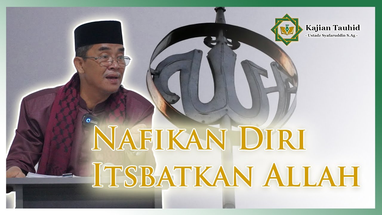 NAFI / ITSBAT - KAJIAN TAUHID || UST. SYAFARUDDIN S.AG