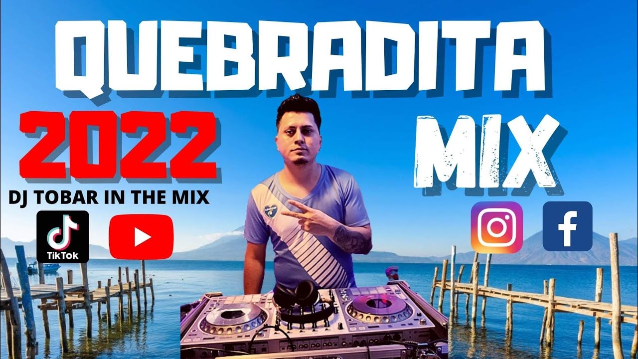 QUEBRADITA MIX 2022 🇬🇹🇲🇽 DJ TOBAR #quebradita #mix #djtobar #envivo #subscribe #followme