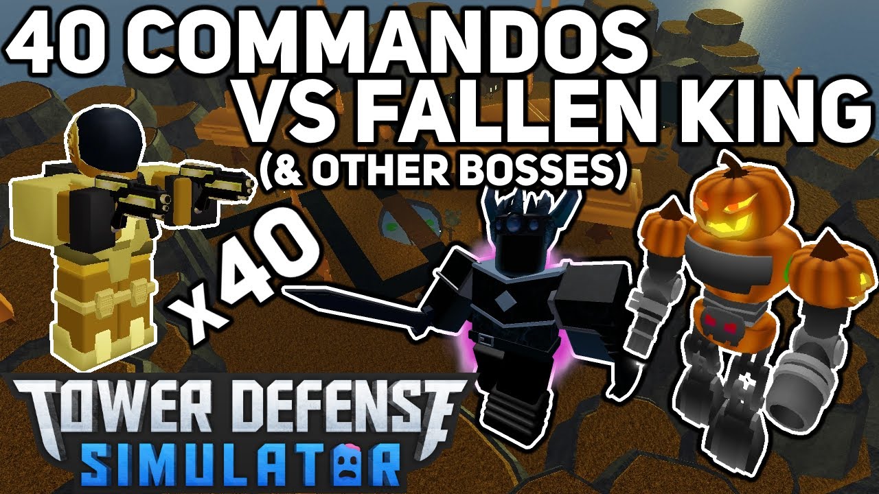 40 Commandos vs Fallen King (& Other Bosses)|Tower Defense Simulator