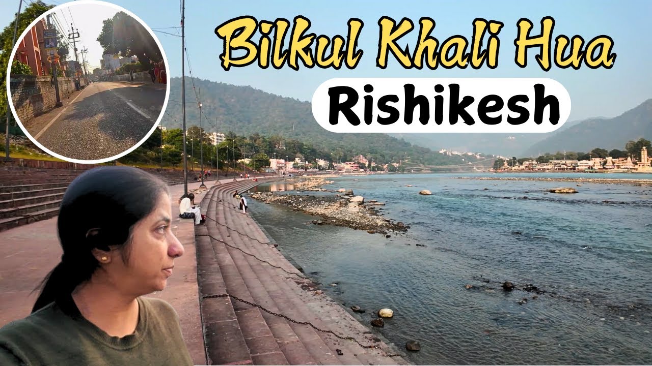 Bilkul Khali Hua Rishikesh-Janki Setu-Ramjhula
