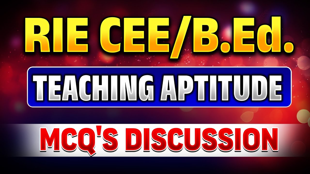 RIE B.Ed. 2025 |Teaching Aptitude| Selective Question  | WPM306 | #rie #teachingaptitudeclass