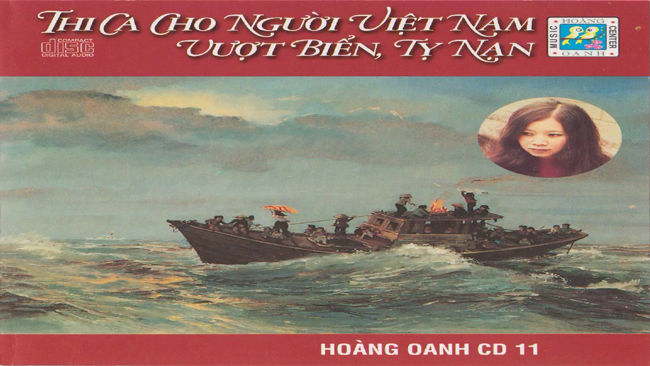 Hoang Oanh: Thi ca cho nguoi Viet Nam vuot bien ty nan