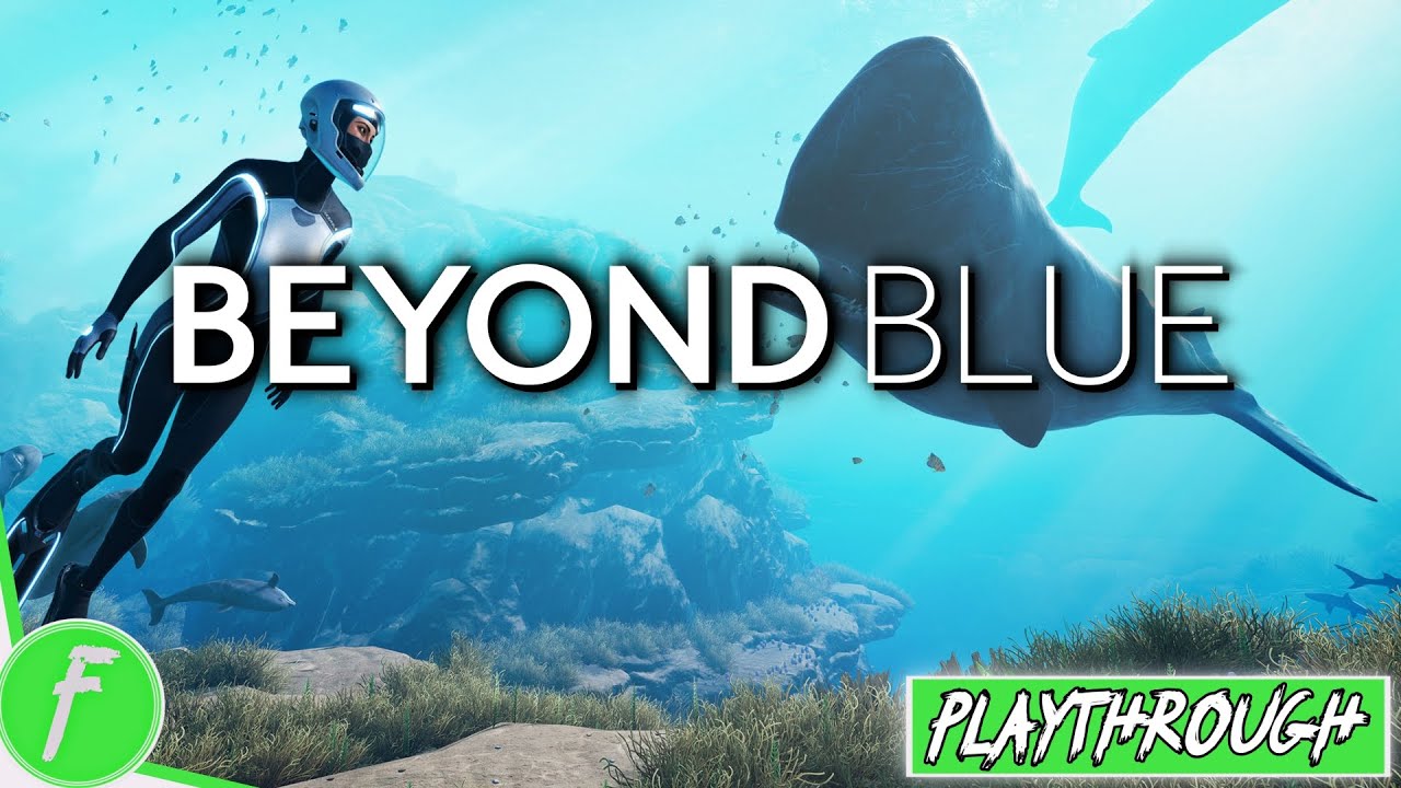 Beyond Blue FULL GAME WALKTHROUGH Gameplay HD (PC) | NO COMMENTARY